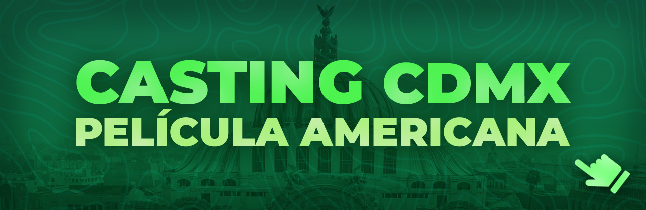 Casting Película CDMX